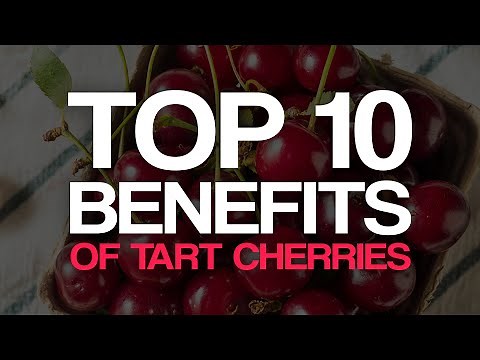Top 10 Benefits of Tart Cherries
