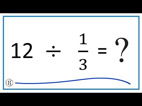 12 Divided by 1/3 (Twelve Divided by One-Third)