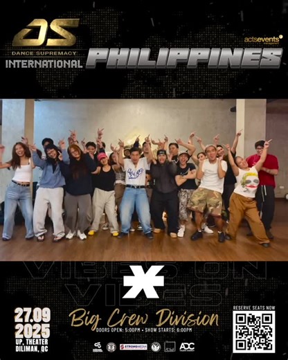 Dance Supremacy International on Instagram: "⚡️Vibes On Vibes • Big Crew Divison⚡️ 🇵🇭DS International Philippines September 27, 2025 UP Theater, Diliman, QC Doors Open: 5:00PM Show Starts: 6:00PM ❗️Avoid long lines ❗️Support your crew ❗️Reserve your seats via: https://bit.ly/DSTICKET2025 Official Media Partner: Strongmedia Advertising Solutions WhenInManila Special thanks to: The Soilmate Collective ACTS Dance and Arts Academy ACTeeS Official Partner Studio: Dance Royalties Studio Produced and