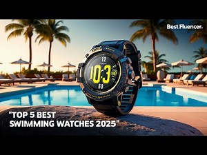 Top 5 Best Waterproof Smartwatches for Swimming in 2025