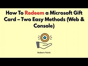How to Redeem a Microsoft Gift Card – Two Easy Methods (Web & Console)