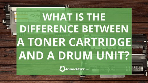 Drum vs Toner: What is the Difference between a Toner Cartridge and a Drum Unit?