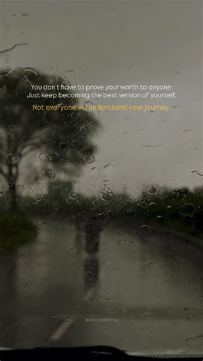 Akshay | Photography & Quotes on Instagram: "You don’t have to prove your worth to anyone. Just keep becoming the best version of yourself. Not everyone will understand your journey.  : @photosbyakshay #photosbyakshay #quotesaboutlife #quotesandsayings #cinematiclook #reelkarofeelkaro #eveningvibes #quotestagram #monsoondiaries #monsoonvibes #reelitfeelit #trendingreelsindia #eveningsky"