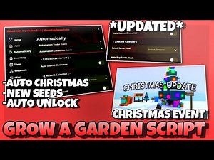 Grow A Garden Script *UPD* , Christmas Event, Auto Christmas, Auto Santa Stash, Auto Buy 🎉