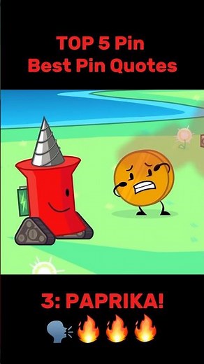Top 5 Best Pin Quotes in BFDIA #bfdi #bfdia #bfdia21 #viralshorts #shorts #pin #funny #meme #top5