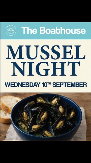 🍴 Mussel Night at The Boathouse Bistro – Wednesday 10th September 🍴 It’s mussel season, and we’re celebrating in style with a very special Mussel Night at The Boathouse Bistro! Join us on Wednesday 10th September for a delicious evening where mussels take centre stage. Choose your favourite flavour from our specially crafted menu: ✨ Moules Marinière – the classic with white wine, garlic & herbs ✨ Creamy Cider, Leek & Bacon – rich, warming & indulgent ✨ Red Wine, Chilli & Tomato – a bold, vibra