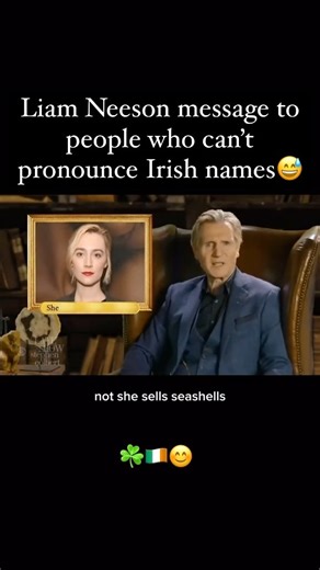 856K views · 9.1K reactions | Liam Neeson message to people who can’t pronounce Irish names☘️ #ireland #irish #liamneeson .  @colbertlateshow ☘️☘️ #irish_daily #reelsoftheday #irishnames #colbertlateshow | Irish Daily | Facebook