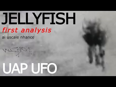 Jellyfish UAP UFO Jeremy Corbell first analysis, enhance AI 4k