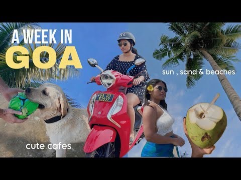 6 Days Ultimate GOA Diaries | beaches , cafes , sunsets & freedom | GOA VLOG