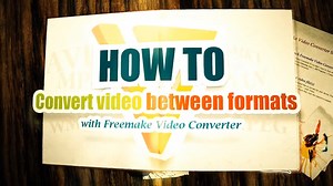 How to Convert Video Free Between Formats