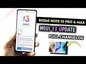 Redmi Note 10 Pro & Max MIUI 13 Update Full Changelog