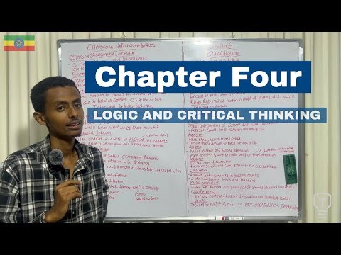 Chapter Four| LOGIC AND CRITICAL THINKING | በአማርኛ