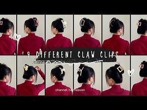 9 Different Claw Clips, 9 Different Looks - Choose the right claw clips for your hair