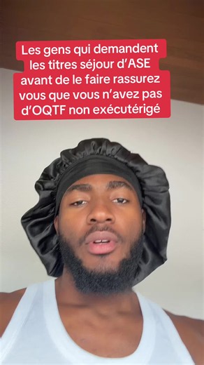 Titre de séjour ASE : vérifier l'absence d'OQTF non exécutée