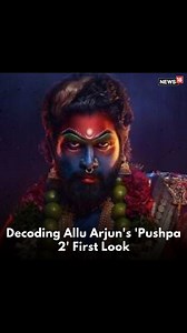 16K views · 1.1K reactions | Allu Arjun dropped his first look from the upcoming sequel of Pushpa: The Rise and ever since it has created a lot of buzz. Here's decoding his whole look! #AlluArjun #Pushpa2 #Telugu #PushpaTheRule | News18 | Facebook