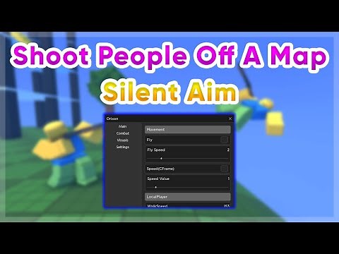 Shoot People Off A Map Simulator | Silent Aim / Fly Script | Pastebin