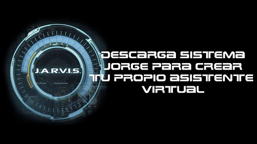 Instalación y descarga del asistente virtual para PC. Jarvis windows 10/8/7