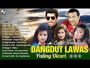 Lagu Dangdut Lawas Nostalgia 80an 90an 🍩 Dangdut Jadul 90an Terbaik 🍇 Imam S Arifin, Mirnawati, ...