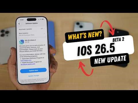 iOS 26.5 Beta 2 Released | What's New?
