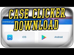 CASE CLICKER DOWNLOAD UPDATE | German