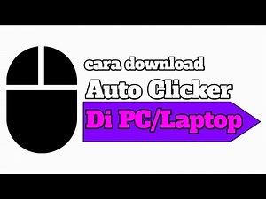 Cara download Auto clicker di PC/laptop 2020