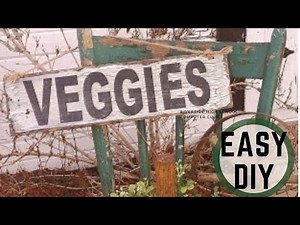Rustic Veggie Garden Sign Tutorial - No Stencils or Cricut Needed