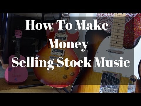 How To Sell Stock Music - Beginners Guide