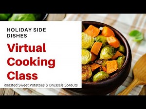Virtual Cooking Class: Holiday Side Dishes