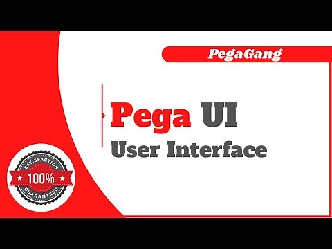 What is Pega UI | User Interface | Pega UI Specialist Training - PegaGang