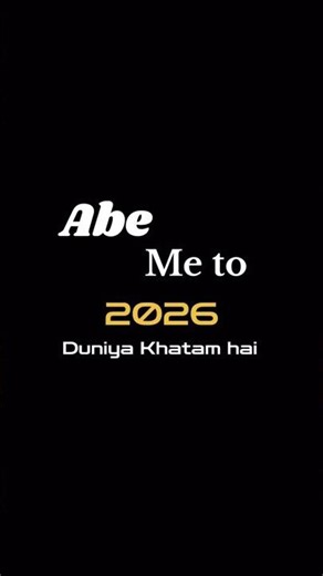😎2026 mein duniya khatm Hai 😻