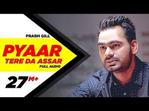 Pyaar Tere Da Assar | pyar tere da asar song | love song
