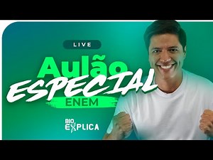 Aulão Especial ENEM - Novos Professores Bioexplica