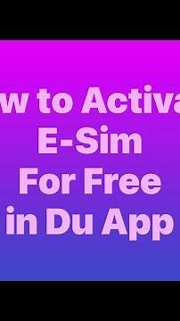 How to Activate E-Sim via Du App