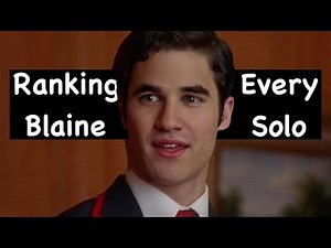 Glee | Ranking Every Blaine Anderson Solo | Darren Criss