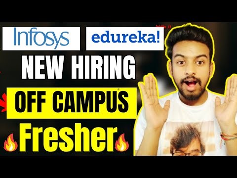 Infosys, Edureka, Harris New hiring | OFF Campus Drive For 2026, 2025, 2024 Batch | Fresher