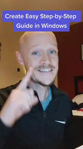 Create Easy Step-by-Step Guide in Windows