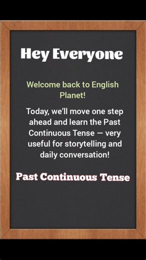 ✨ English Planet ✨ on Instagram: "Title: Grammar Topic – Past Continuous Tense ⏳📘 📜 Description: In this post, we are focusing on the Past Continuous Tense — an important grammar topic for English learners. The Past Continuous Tense is used to talk about actions that were happening at a particular time in the past or two actions happening at the same time in the past. This post is part of our ongoing grammar series, and the Past Continuous Tense lessons and examples have already been shared to