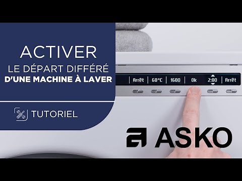 Comment programmer le départ différé d’une machine à laver ASKO ?
