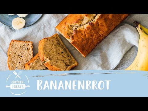 Banana Bread best recipe I Einfach Backen