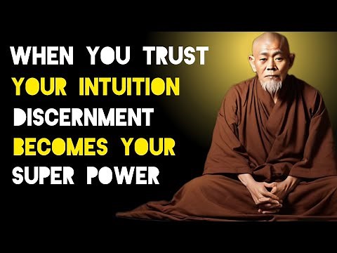 When You Trust Your Intuition, Discernment Becomes Your Superpower - Zen And Buddhist Teachings.