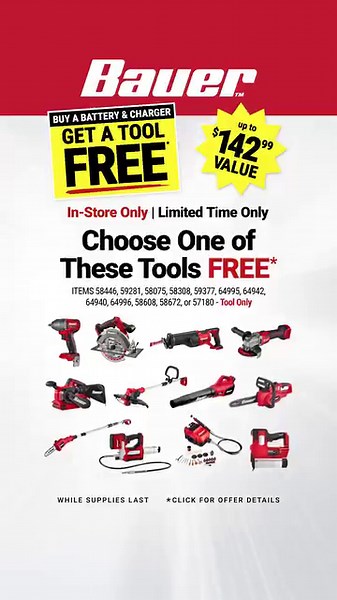 LIMITED-TIME OFFER: Choose a FREE Cordless Bauer Tool when you buy a Bauer 20V 5Ah Battery and a 3 Amp Charger!* In-store only. Whatever you do, do it for less at Harbor Freight. | Harbor Freight