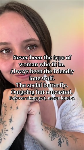 This lifetime I’ve been learning that being alone does not mean loneliness. I crave community yet. I value my solitude more. I have many friends but not a big circle. Do you know what sign I am?