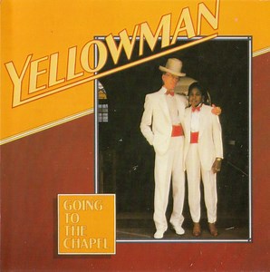 Yellowman - Going To The Chapel