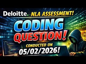 Deloitte NLA Assessment Coding Question Conducted on 5th Feb 2026 | Real Question & Solution tips |
