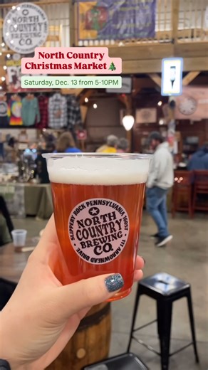 26K views · 141 reactions | Find live music, local vendors, small businesses, and great brews at North Country Brewing Co. - Production Brewery & Taproom on Dec. 13 ❄️✨  Experience good cheer, buy great gifts & sip locally brewed craft beer at the annual North Country Christmas Market! 111 Arrowhead Dr. Unit B, Slippery Rock, PA.  #experiencebutlercounty #craftbeer #christmasmarket #pittsburgh #butlercounty | Experience Butler County Pennsylvania | Facebook