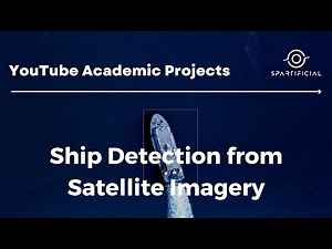 Ship Detection from Satellite Imagery || Machine Learning Project for Space and Sustainability