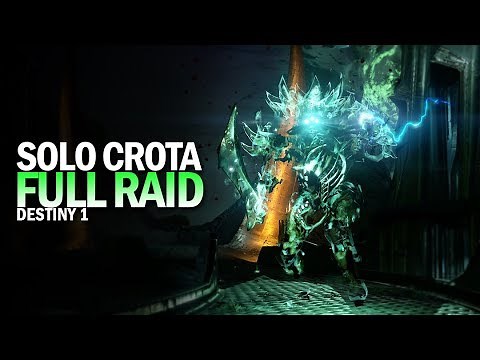 Solo Crota's End Full Raid [Destiny 1]