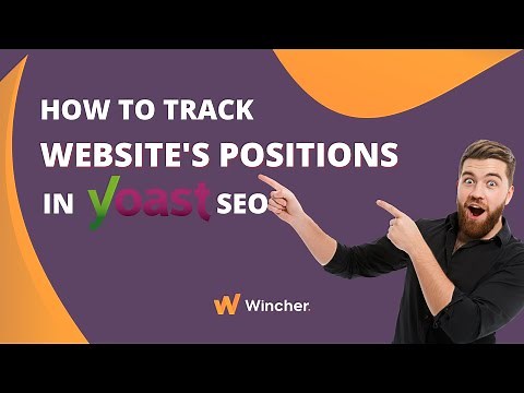 Yoast SEO Tutorial | How to Track Website’s Positions with Wincher Integration