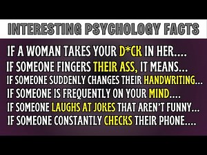 80 Interesting Psychology Facts about Female Body and Human Behavior