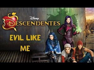 Descendentes (2015) | Música | Evil Like Me